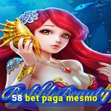 58 bet paga mesmo